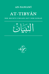 At-Tibyan - Der Rechte Umgang Mit Dem Koran