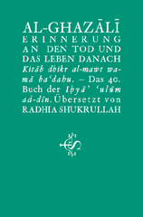 Erinnerung An Den Tod Und Das Leben Danach - Kitāb dhikr al-mawt wa-mā ba‘dahu