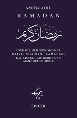 Ramadan – Die Heiligen Drei Monate