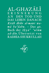Erinnerung An Den Tod Und Das Leben Danach - Kitāb dhikr al-mawt wa-mā ba‘dahu
