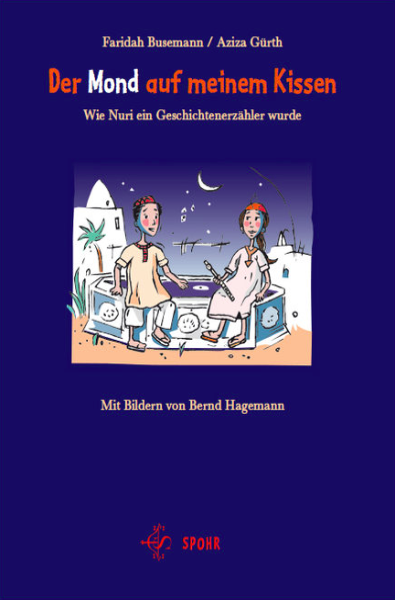 Der Mond Auf Meinem Kissen - Wie Nuri Ein Geschichtenerzähler Wurde