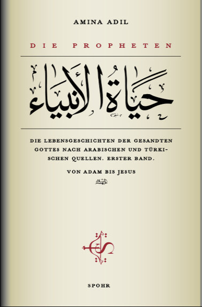 Die Propheten: Band 1 - Von Adam Bis Jesus