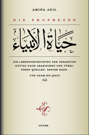Die Propheten: Band 1 - Von Adam Bis Jesus