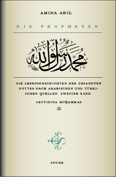 Die Propheten Band 2 - Sayyidina Muhammad