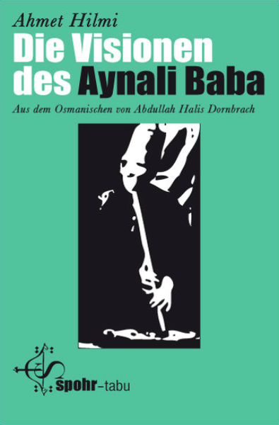 Die Visionen Des Aynalı Baba