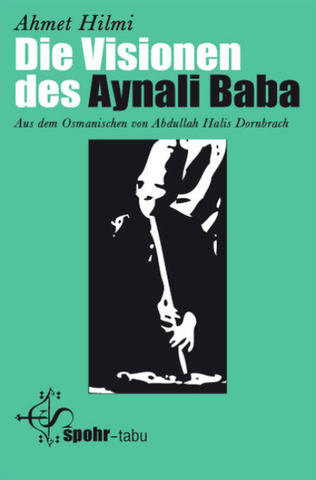 Die Visionen Des Aynalı Baba
