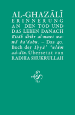 Erinnerung An Den Tod Und Das Leben Danach - Kitāb dhikr al-mawt wa-mā ba‘dahu