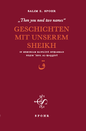 Geschichten Mit Unserem Sheikh - „Then You Need Two Names“