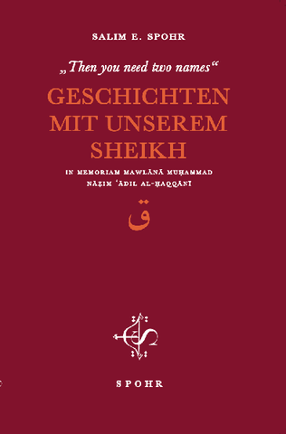 Geschichten Mit Unserem Sheikh - „Then You Need Two Names“