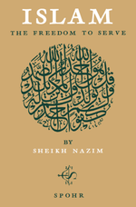 Islam - The Freedom To Serve