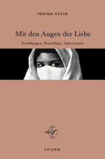 Mit Den Augen Der Liebe - Erzählungen, Ratschläge, Aphorismen