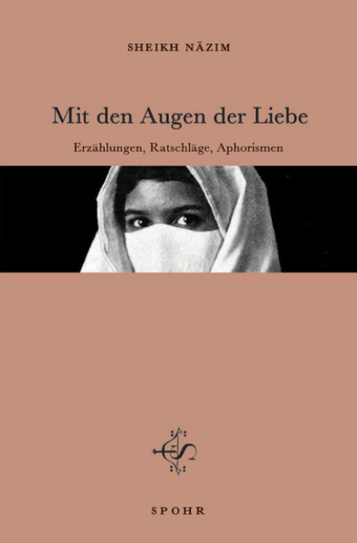 Mit Den Augen Der Liebe - Erzählungen, Ratschläge, Aphorismen