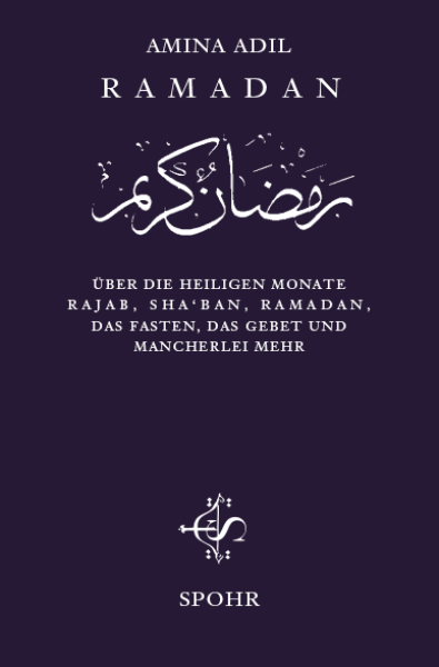 Ramadan – Die Heiligen Drei Monate